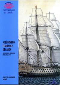 De Landa, Jose Romero Fenandes. Un Ingeniero de Marina en el Siglo XVIII